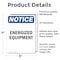 Signmission Energized Equipment OSHA Notice Sign, Vinyl Decal, 5in W x 7in L, 2PK OS-2PACK-NS-D-57-V-12044 - alternate 2